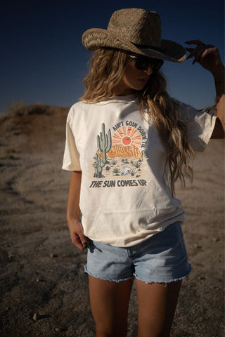 Aint Going Down Till The Sun Comes Up Graphic Tee - ONLINE ONLY- 1-4 DAYS SHIPPING