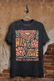 Wild Love Where The Flowers Bloom Graphic Top - ONLINE ONLY SHIPS IN 1-4 DAYS