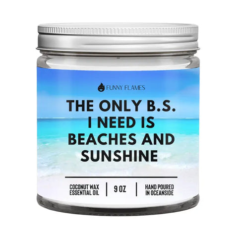 The Only BS I need Candle