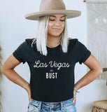 Las Vegas or Bust Tee