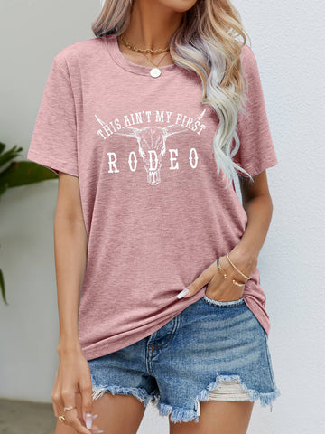 THIS AIN'T MY FIRST RODEO Tee Shirt- ONLINE ONLY 2-10 DAY SHIPPING