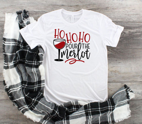 Ho Ho Ho Pour The Merlot Tee