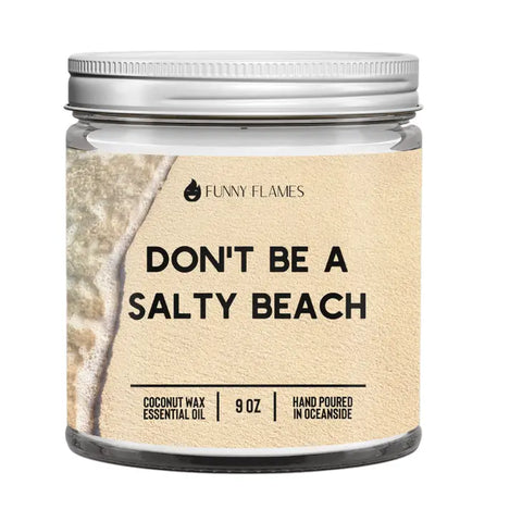 Don't Be Salty - In Store